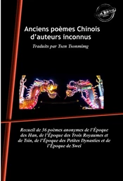 Anciens poèmes Chinois d’auteurs inconnus : Traduits par Tsen Tsonmimg. [Nouv. éd. revue et mise à jour].