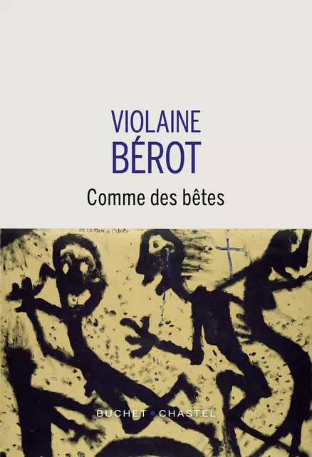 Comme des bêtes - Violaine Bérot - Libella