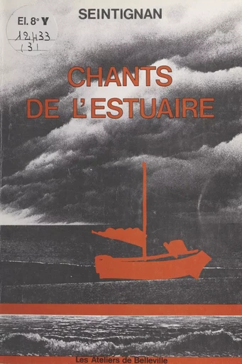 La trilogie de l'estuaire (3) : Chants de l'estuaire -  Seintignan - FeniXX réédition numérique