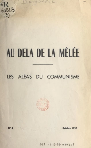 Au delà de la mêlée, les aléas du communisme - Marc Beigbeder - FeniXX réédition numérique