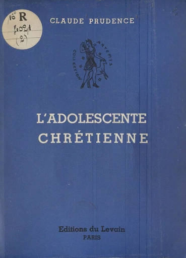 L'adolescente chrétienne - Claude Prudence - FeniXX réédition numérique