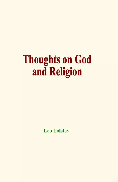 Thoughts on God and Religion - Leo Tolstoy - LM Publishers