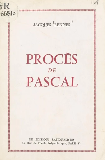 Procès de Pascal - Jacques Rennes - FeniXX réédition numérique