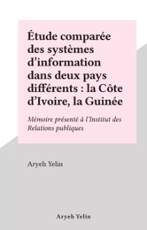 Étude comparée des systèmes d'information dans deux pays différents : la Côte d'Ivoire, la Guinée