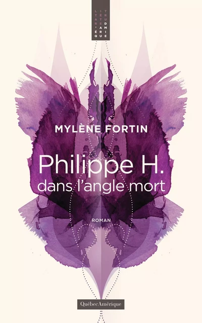 Philippe H. dans l’angle mort - Mylène Fortin - Québec Amérique