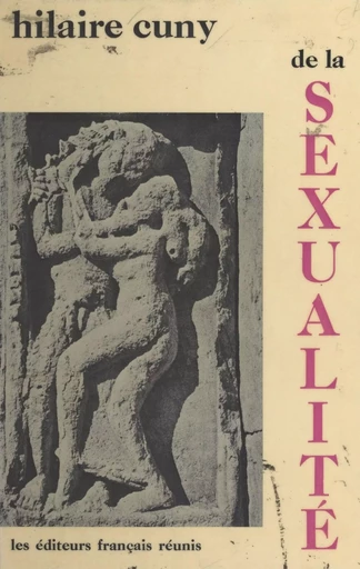 De la sexualité - Hilaire Cuny - FeniXX réédition numérique