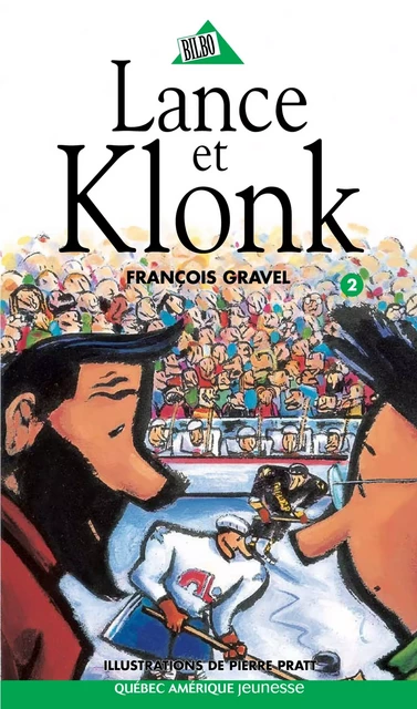 Klonk 02 - Lance et Klonk - François Gravel - Québec Amérique