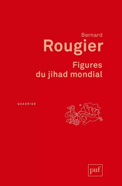 Figures du jihad mondial - Bernard Rougier - Humensis