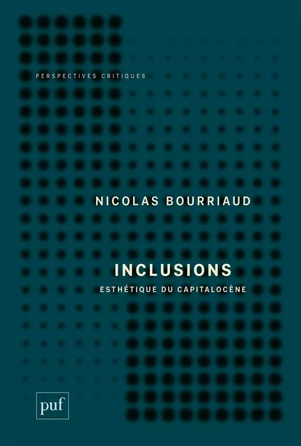 Inclusions - Nicolas Bourriaud - Humensis