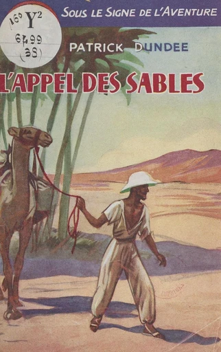 L'appel des sables - Patrick Dundée - FeniXX réédition numérique