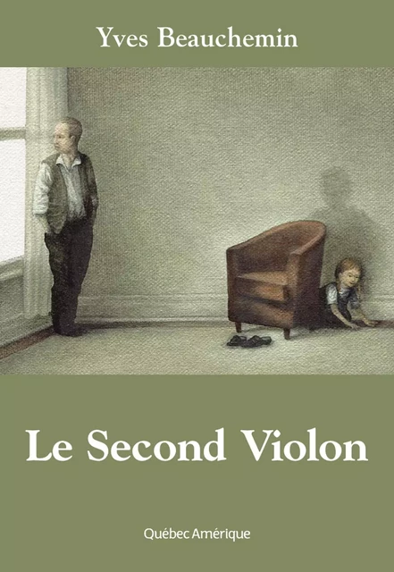 Le Second Violon - Yves Beauchemin - Québec Amérique