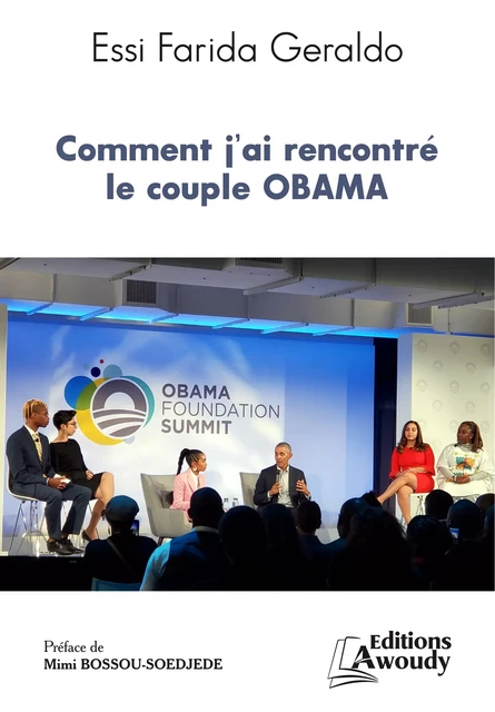 Comment j'ai rencontré le couple Obama - Essi Farida Geraldo - Éditions Awoudy