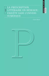 La prescription littéraire en réseaux : enquête dans l’univers numérique