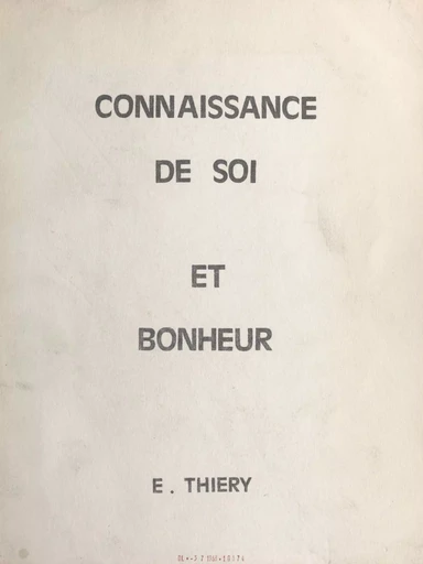 Connaissance de soi et bonheur - Edmond Thiery - FeniXX réédition numérique