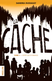 La Cache - Tome 1