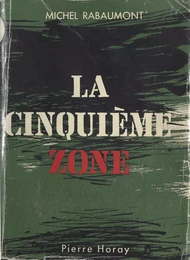 La cinquième zone