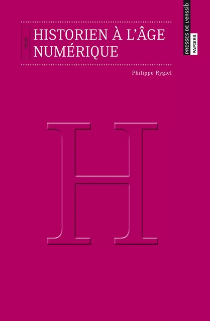 Historien à l'âge numérique - Philippe Rygiel - Presses de l’enssib