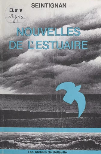 La trilogie de l'estuaire (2) : Nouvelles de l'estuaire -  Seintignan - FeniXX réédition numérique