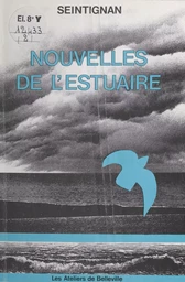 La trilogie de l'estuaire (2) : Nouvelles de l'estuaire