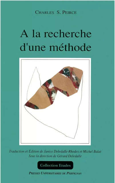 À la recherche d’une méthode - Charles Sanders Peirce - Presses universitaires de Perpignan