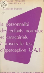 La personnalité des enfants normaux et caractériels à travers le test d'aperception