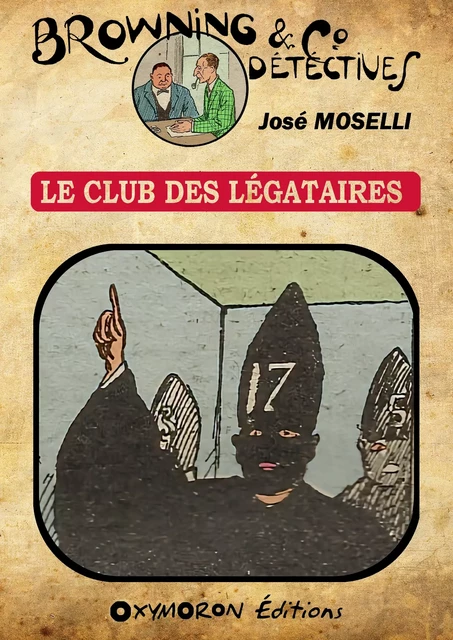 Le Club des Légataires - José Moselli - OXYMORON Éditions