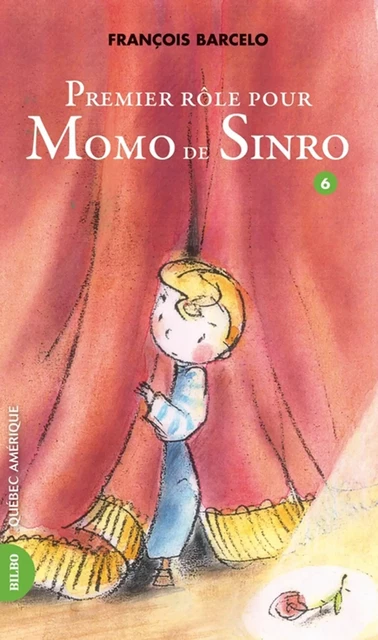 Momo de Sinro 06 - Premier rôle pour Momo de Sinro - François Barcelo - Québec Amérique