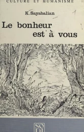 Le bonheur est à vous