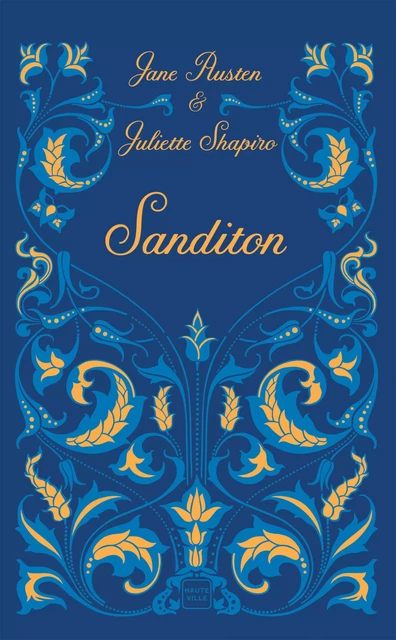 Sanditon - Jane Austen, Juliette Shapiro - Hauteville