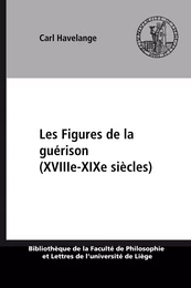 Les Figures de la guérison (XVIIIe-XIXe siècles)