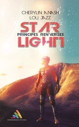 Star Light, tome 1 - Principes renversés