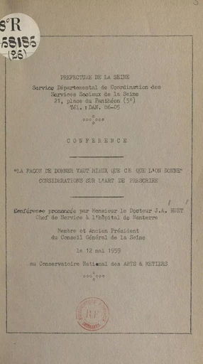 La façon de donner vaut mieux que ce que l'on donne, considérations sur l'art de prescrire - Jean-Auguste Huet - FeniXX réédition numérique