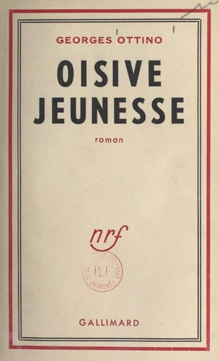 Oisive jeunesse - Georges Ottino - FeniXX réédition numérique