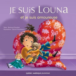 Louna 04 - Je suis Louna et je suis amoureuse