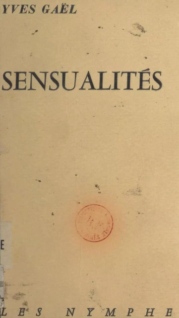 Sensualités - Yves Gaël - FeniXX réédition numérique