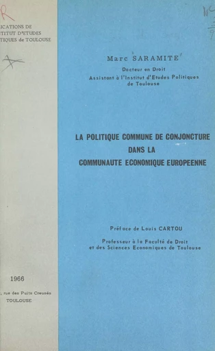 La politique commune de conjoncture dans la Communauté économique européenne - Marc Saramite - FeniXX réédition numérique