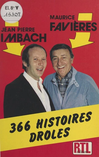 366 histoires drôles - Maurice Favières, Jean-Pierre Imbach - FeniXX réédition numérique