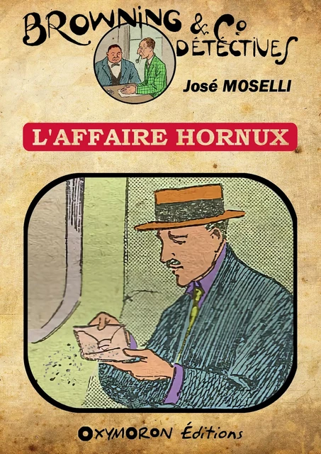 L'affaire Hornux - José Moselli - OXYMORON Éditions