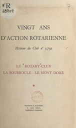 Vingt ans d'action rotarienne