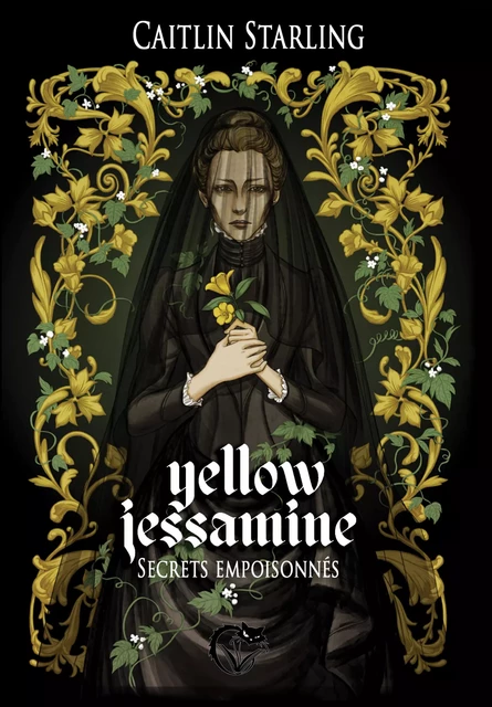 Yellow Jessamine - Caitlin Starling - Editions du Chat Noir