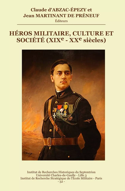 Héros militaire, culture et société (XIXe-XXe siècles) -  - Publications de l’Institut de recherches historiques du Septentrion