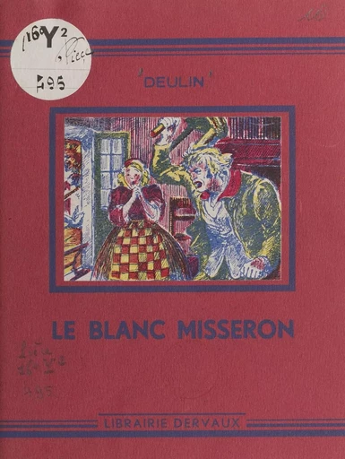 Le Blanc Misseron - Charles Deulin - FeniXX réédition numérique