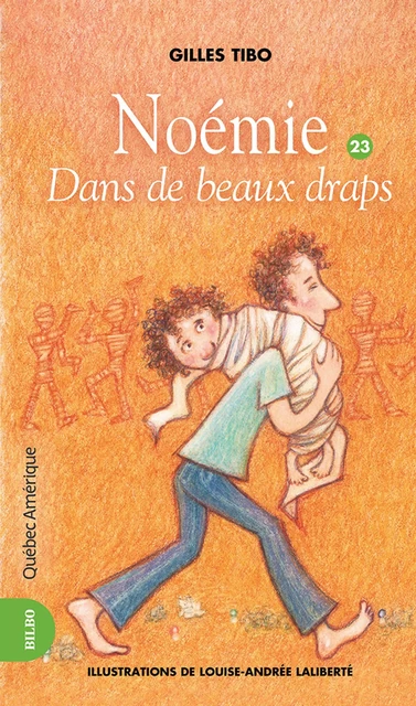 Noémie 23 - Dans de beaux draps - Gilles Tibo - Québec Amérique