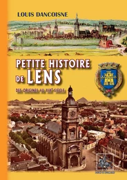 Petite Histoire de Lens (des origines au XIXe siècle)