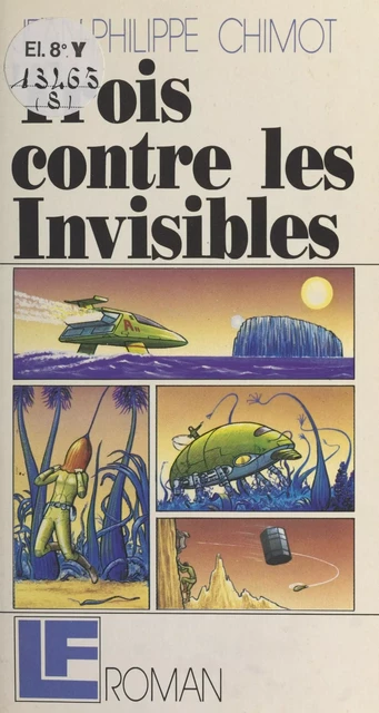 Trois contre les invisibles - Jean-Philippe Chimot - FeniXX réédition numérique