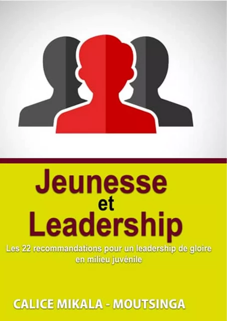 Jeunesse  &  Leadership - Calice Mikala-Moutsinga - Luzabusu Editions