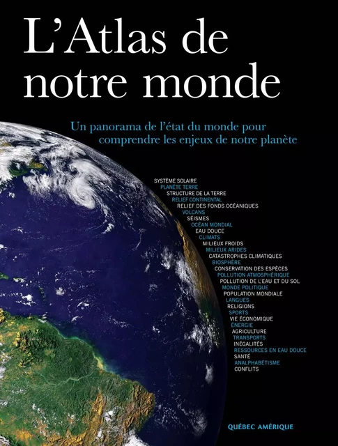 L'Atlas de notre monde -  QA international Collectif - Québec Amérique