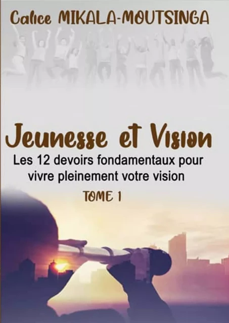 Jeunesse  &  Vision - Calice Mikala-Moutsinga - Luzabusu Editions