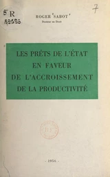 Les prêts de l'État en faveur de l'accroissement de la productivité