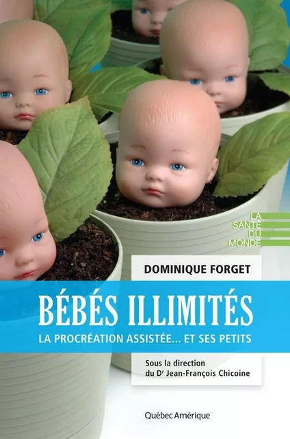 Bébés illimités - Dominique Forget - Québec Amérique